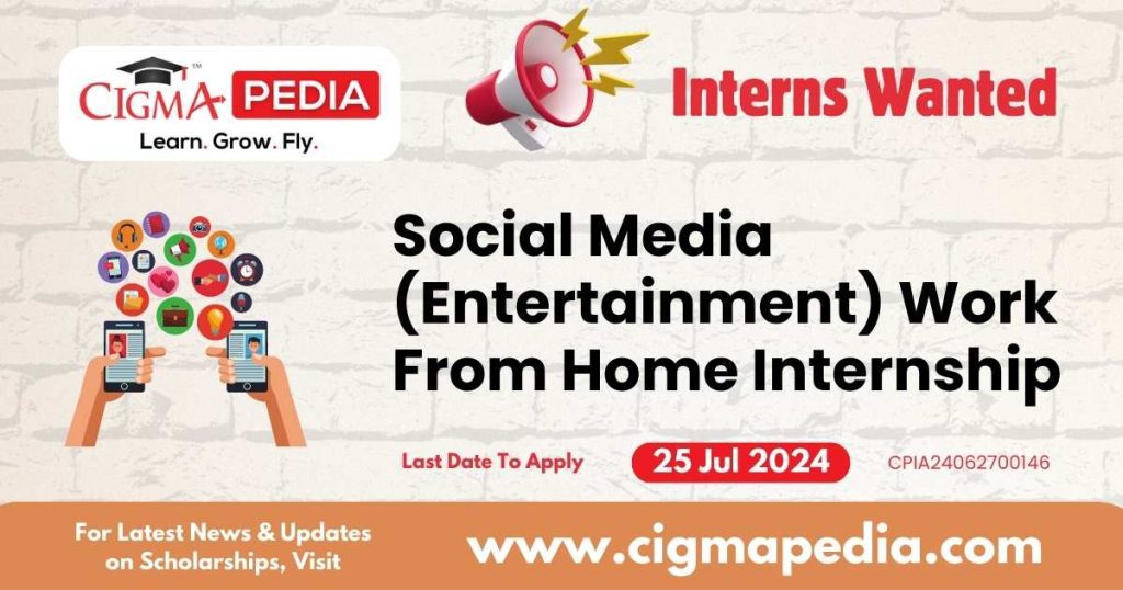 Social Media (Entertainment) Work From Home Internship