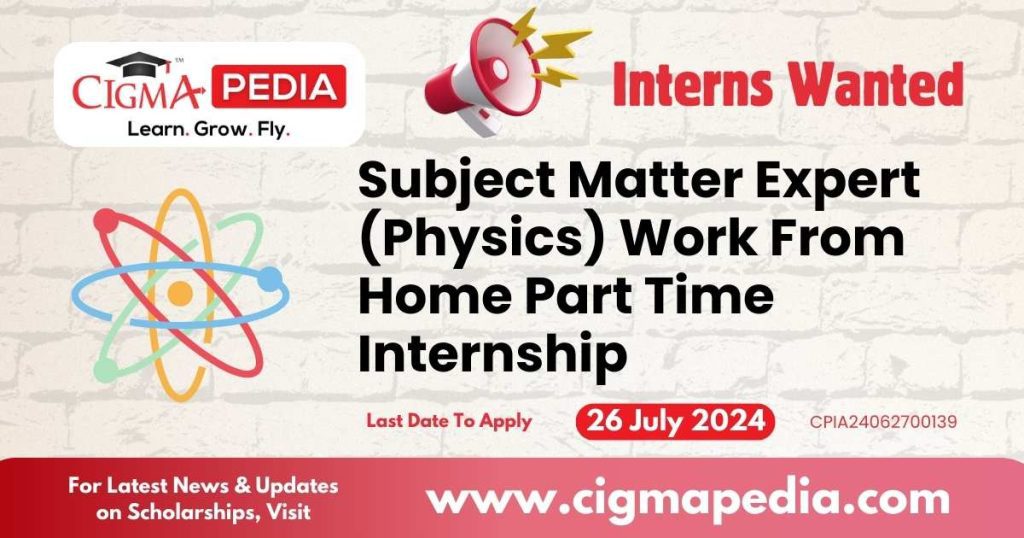 Subject Matter Expert (Physics) Work From Home Part Time Internship