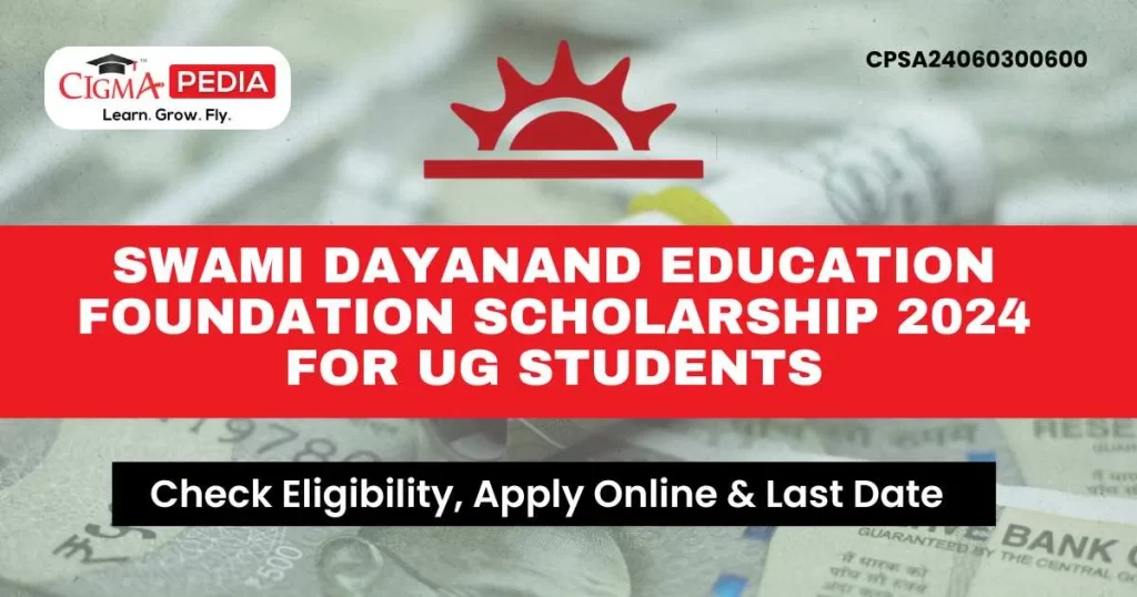 Swami Dayanand Education Scholarship 2024