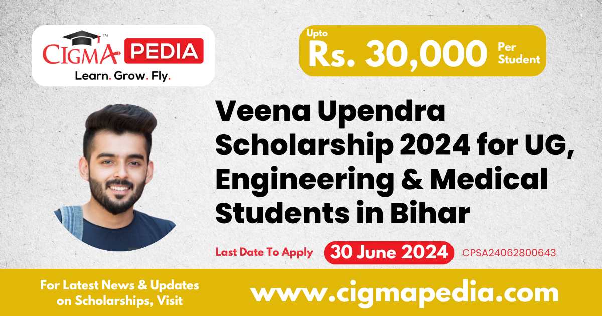 Veena Upendra Scholarship 2024 for UG, Engineering and Medical Students ...