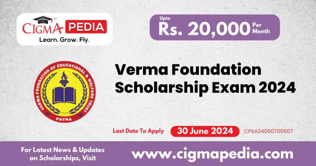 Verma Foundation Scholarship Exam