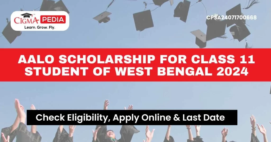 Aalo Scholarship for Class 11 student of West Bengal 2024