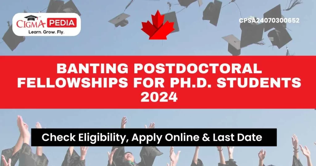 Banting Postdoctoral Fellowships for Ph.D.