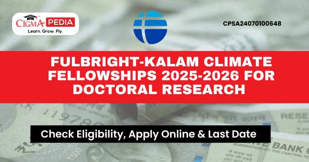 Fulbright-Kalam Climate Fellowships 2025-2026