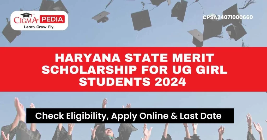 Haryana State Merit Scholarship for UG Girl students 2024