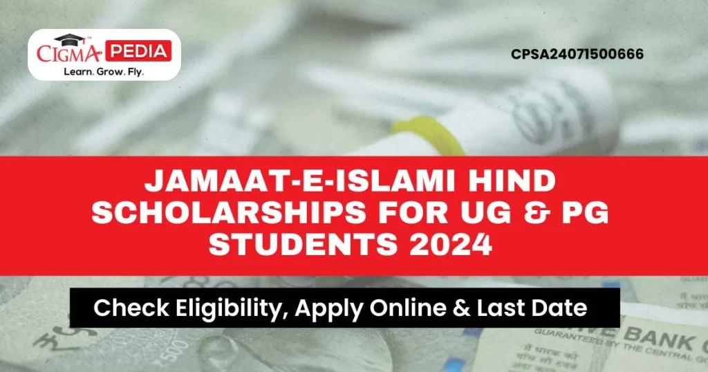 Jamaat-e-Islami Hind Scholarships for UG & PG students