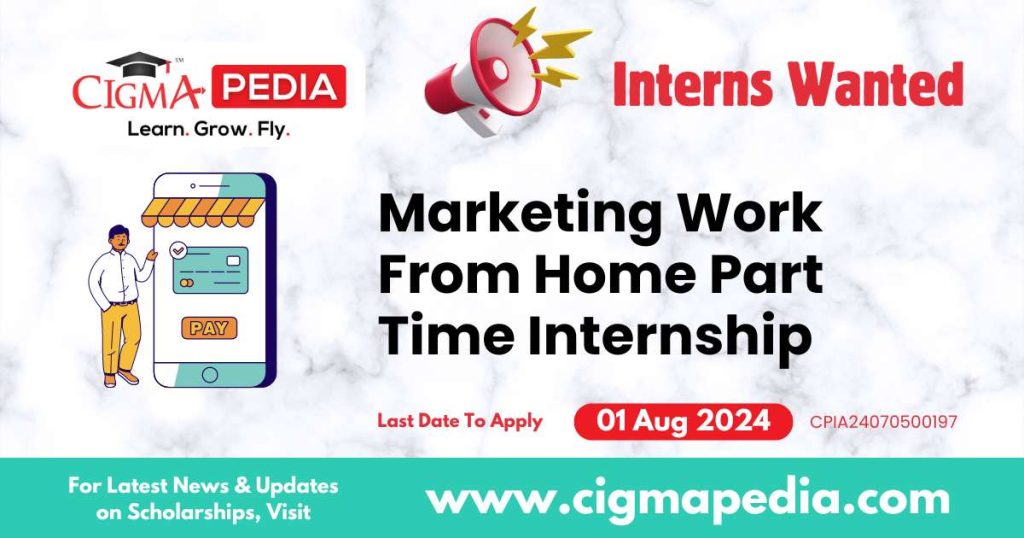 Marketing Work From Home Part Time Internship