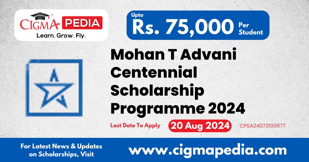 Mohan T Advani Centennial Scholarship Programme 2024 for Diploma ...