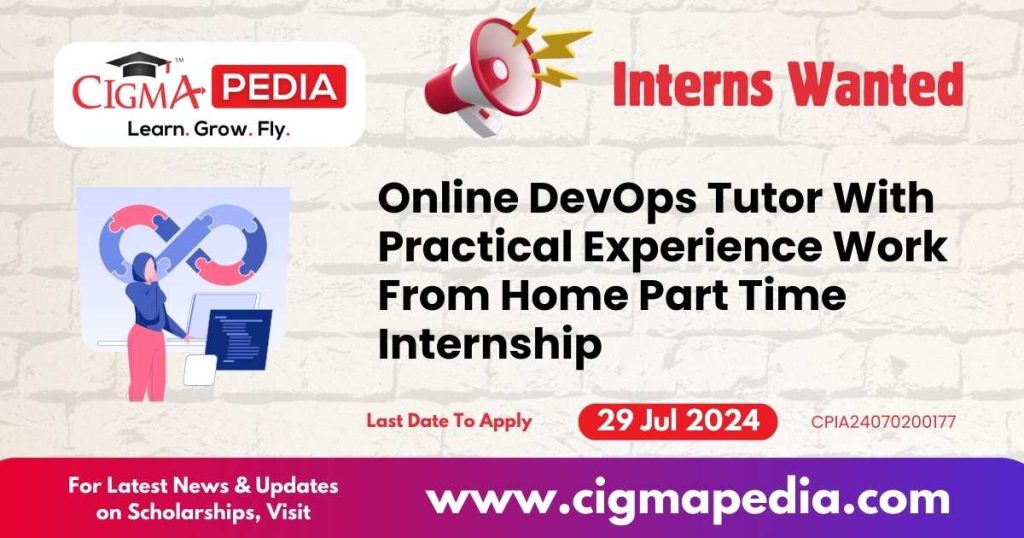 Online DevOps Tutor With Practical Experience Work From Home Part Time Internship