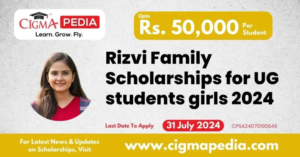 Rizvi Family Scholarships 2024