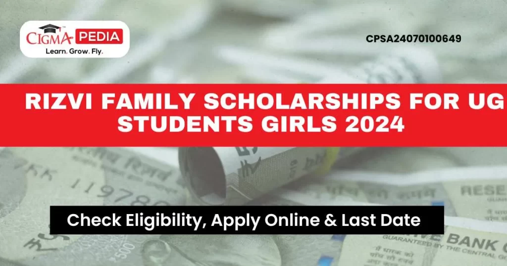 Rizvi Family Scholarships for UG students girls 2024