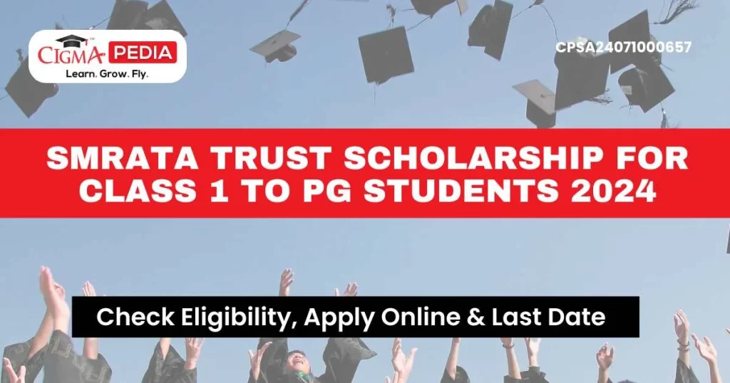 SMRATA Trust Scholarship for Class 1 to PG students