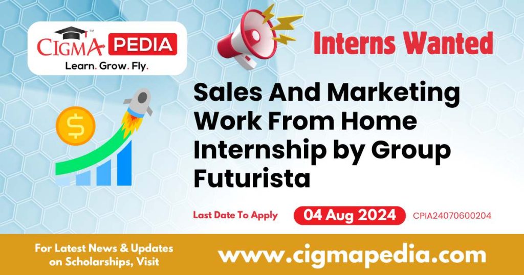 Sales And Marketing Work From Home Internship by Group Futurista