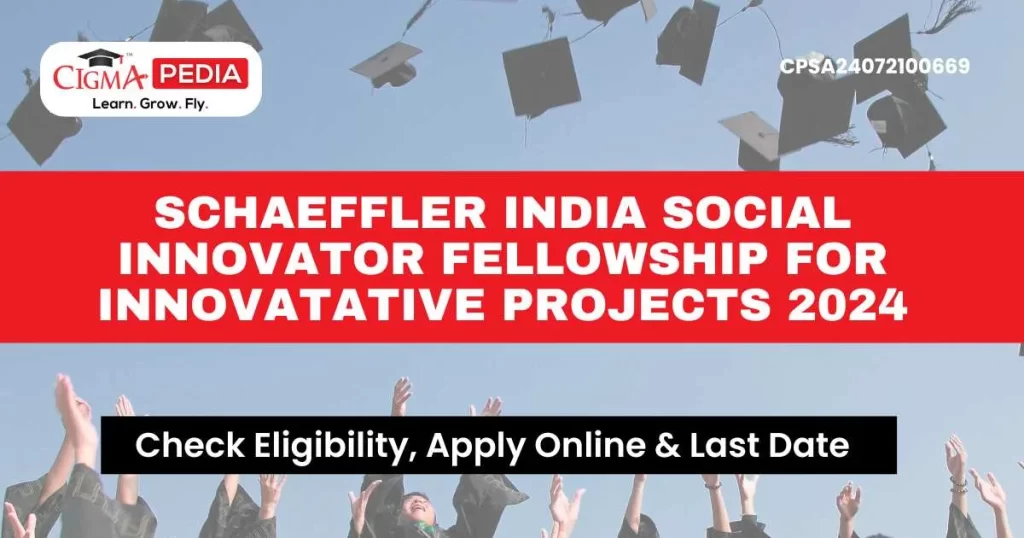 Schaeffler India Social Innovator Fellowship for Innovatative Projects