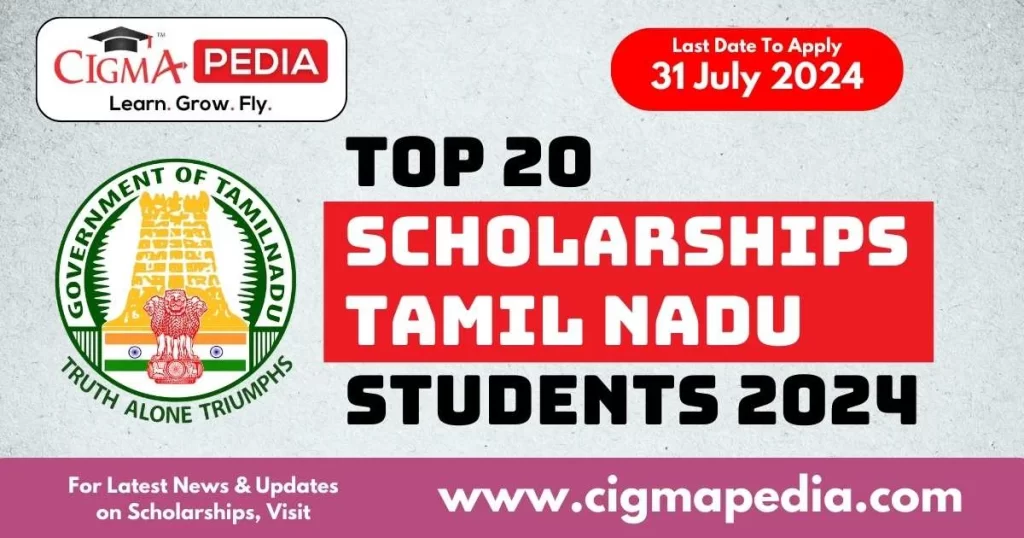 Scholarships for Tamil Nadu 2024