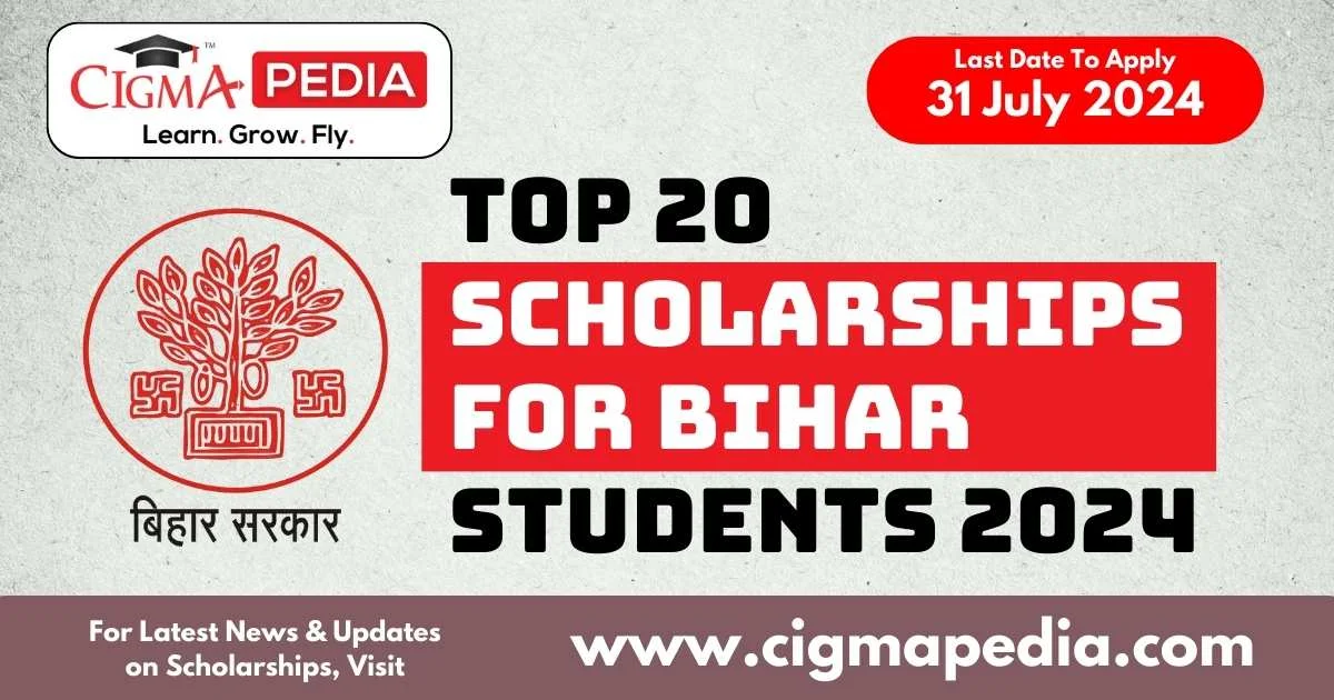 Top Scholarships for Bihar Students 2024 Announced Across India, Last