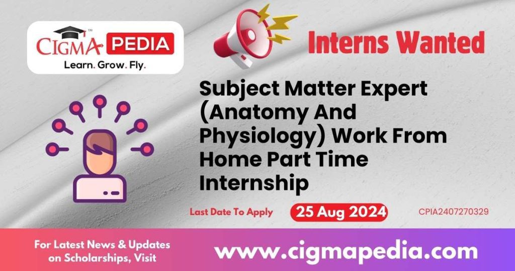 Subject Matter Expert (Anatomy And Physiology) Work From Home Part Time Internship by Kunduz Technologies 2024