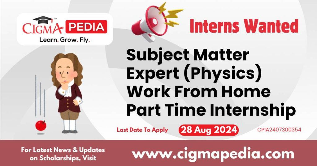 Subject Matter Expert (Physics) Work From Home Part Time Internship by Kunduz Technologies 2024 (2)