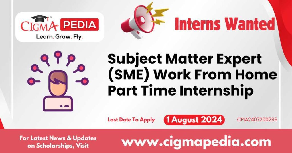 Subject Matter Expert (SME) Work From Home Part Time Internship by Grade Up Assignment