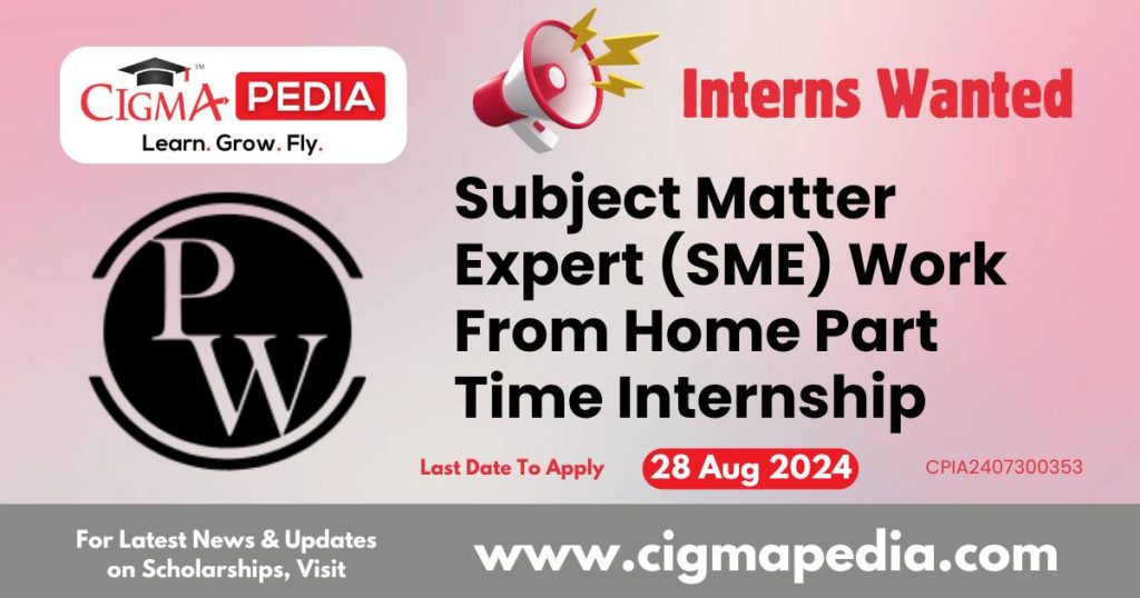 Subject Matter Expert (SME) Work From Home Part Time Internship by Physics Wallah 2024