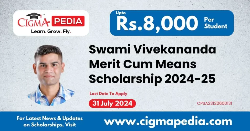 Swami Vivekananda Merit Cum Means Scholarship 2024