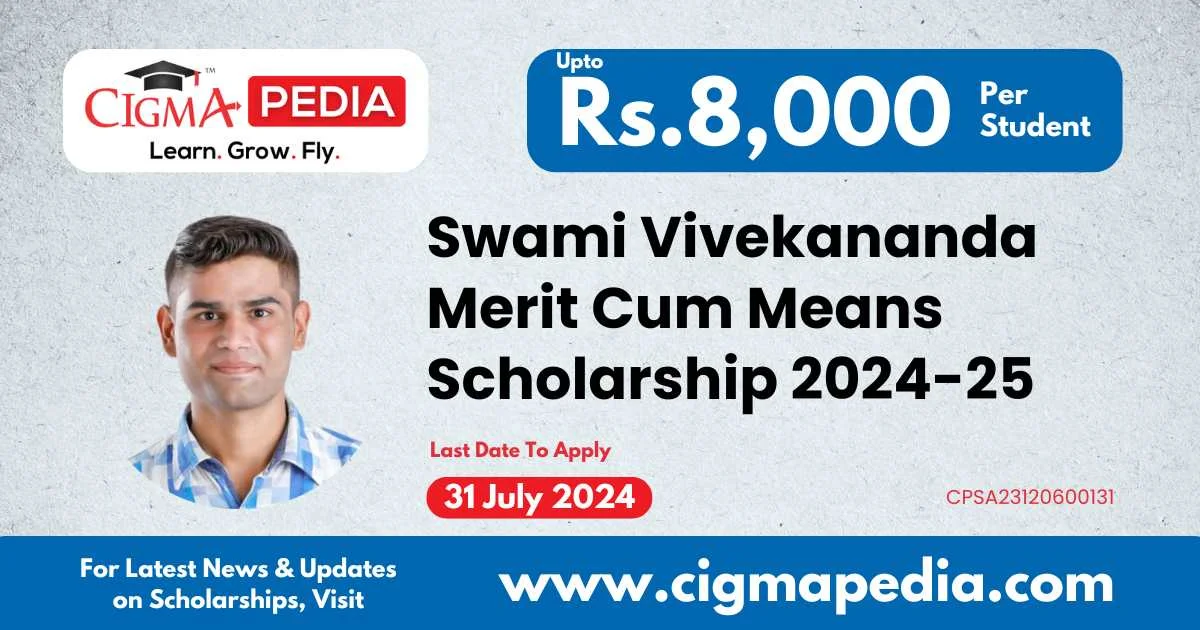 Swami Vivekananda Merit Cum Means Scholarship 2024-25 : Announced ...