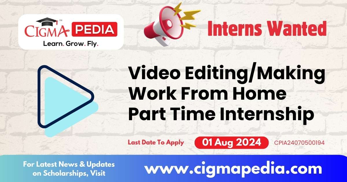 Video Editing Work From Home Part Time Internship