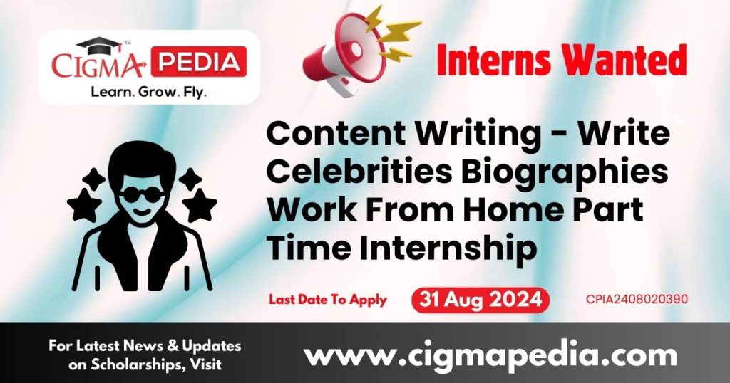 Content Writing Write Celebrities Biographies Work From Home Part Time Internship by Nettv4u 2024