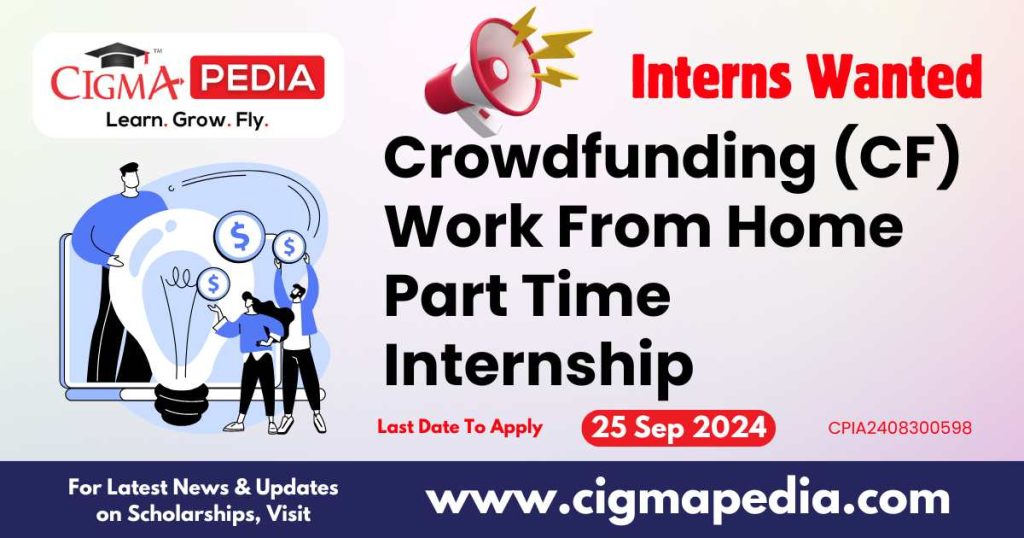 Crowdfunding (CF) Work From Home Part Time Internship