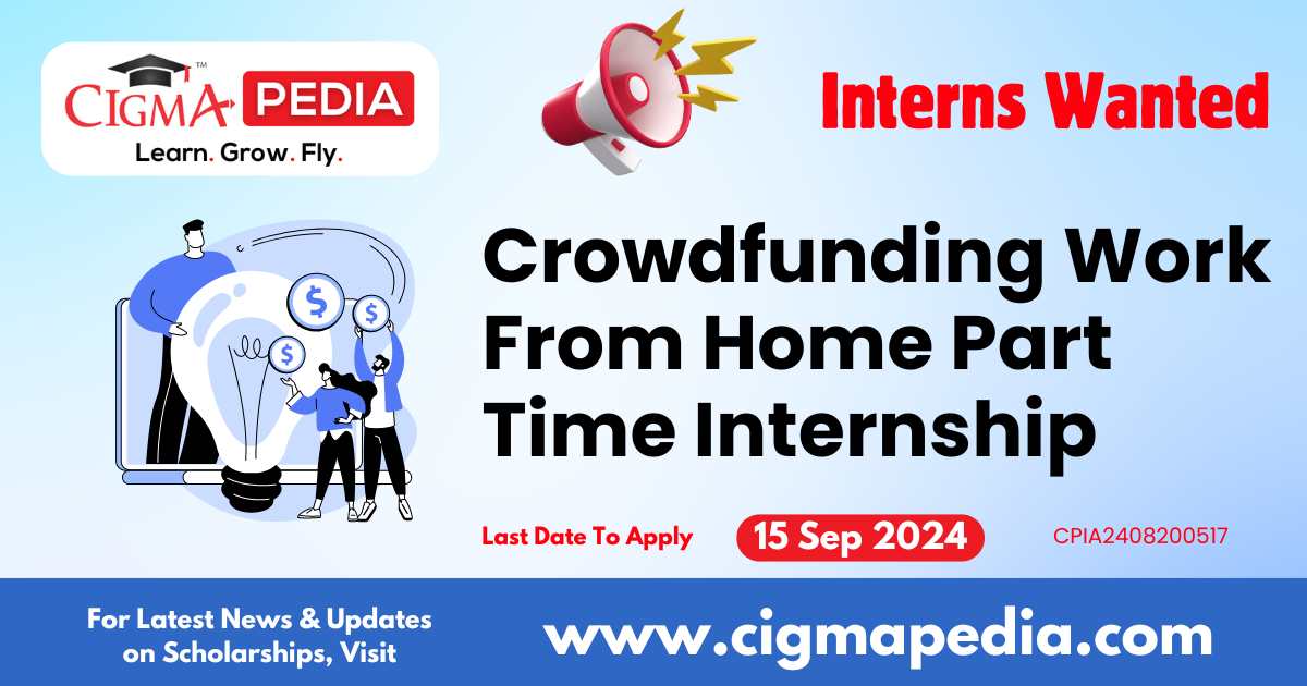 Crowdfunding Work From Home Part Time Internship by Pawzz 2024 : How to ...