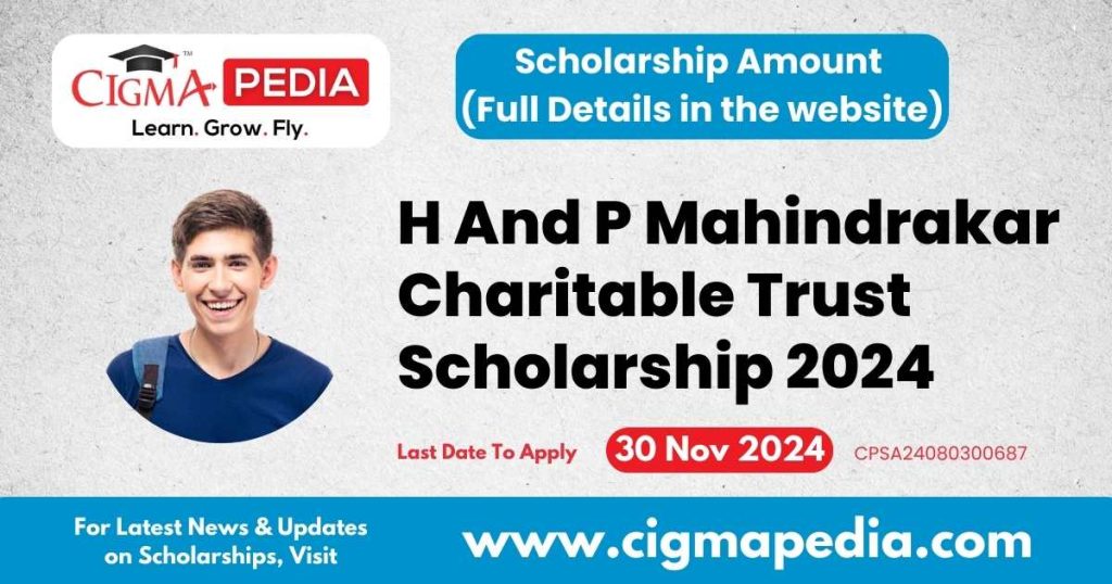 H And P Mahindrakar Charitable Trust Scholarship