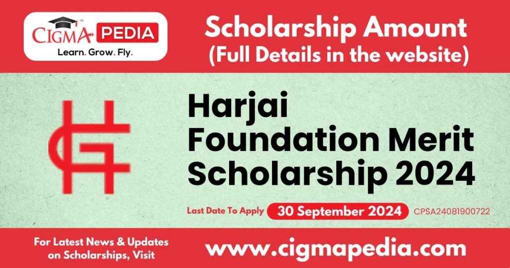 Harjai Foundation Merit Scholarship