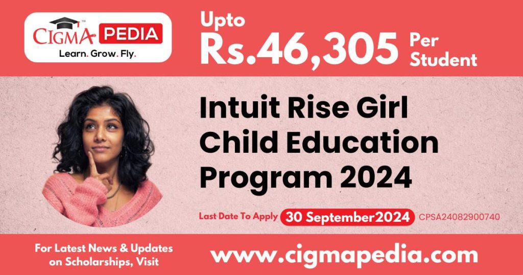 Intuit Rise Girl Child Education Program 2024 For Class 8th to UG Students