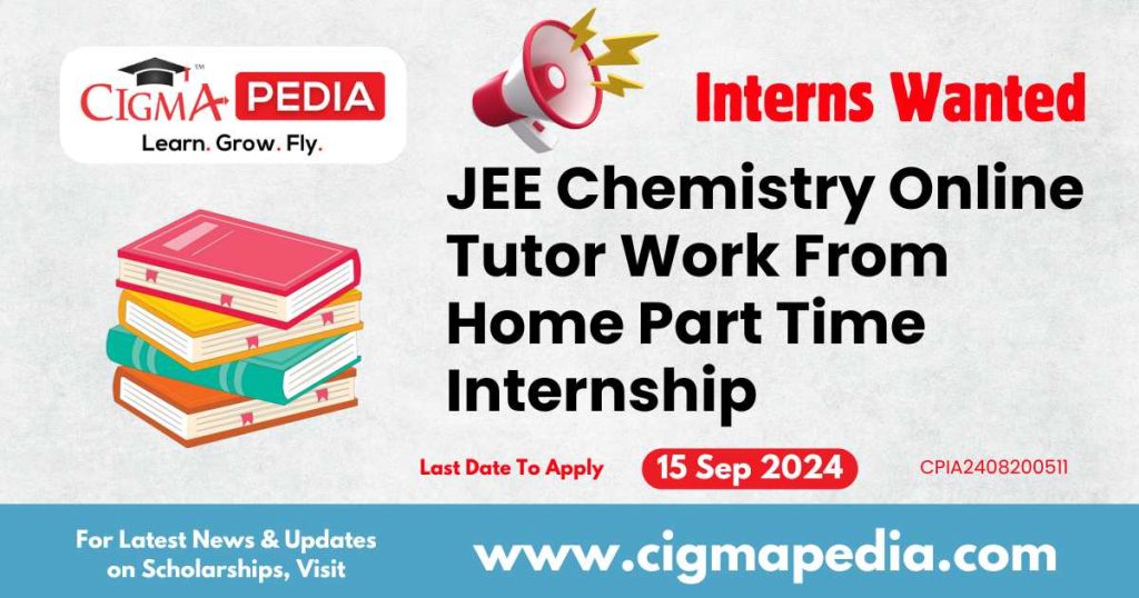 JEE Chemistry Online Tutor Work From Home Part Time Internship