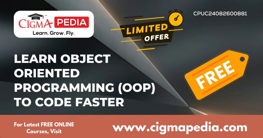 Learn Object Oriented Programming (OOP) to Code Faster