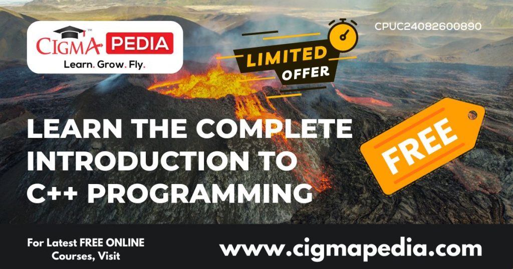 Learn The Complete Introduction to C++ Programming