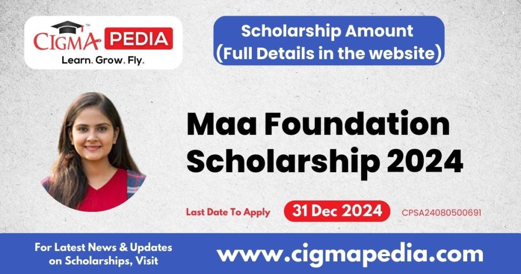 Maa Foundation Scholarship