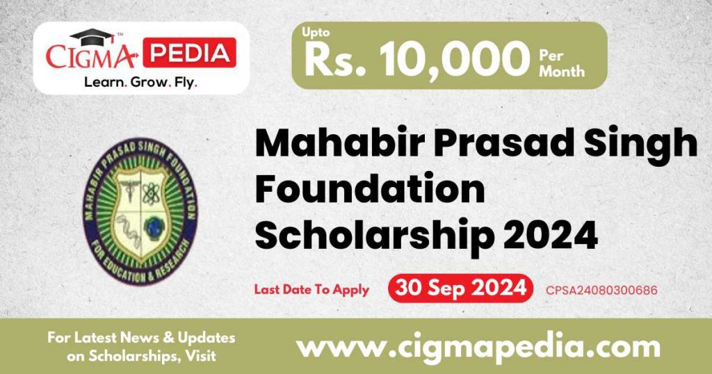 Mahabir Prasad Singh Foundation Scholarship