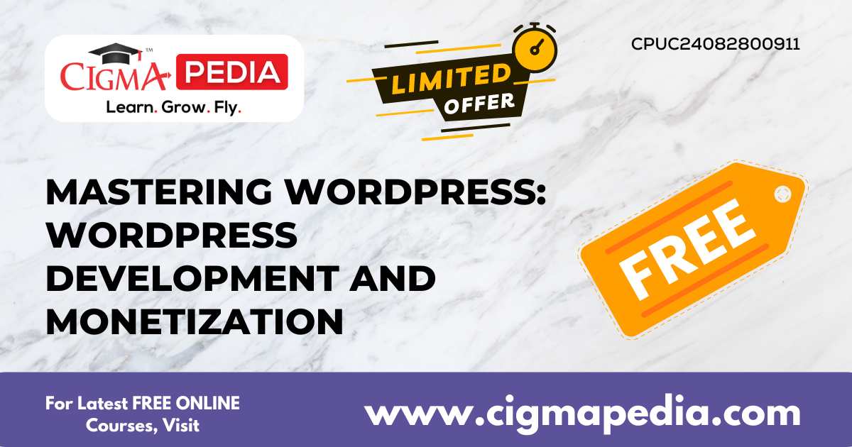 Mastering Wordpress: Wordpress Development and Monetization (Free Udemy ...