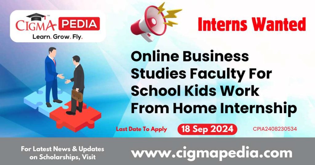 Online Business Studies Faculty For School Kids Work From Home Internship