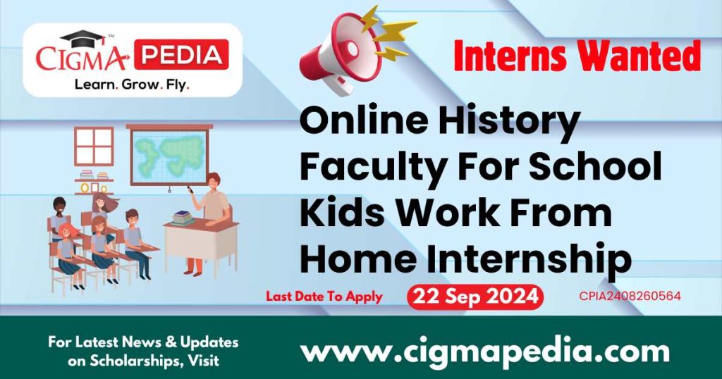 Online History Faculty For School Kids Work From Home Internship