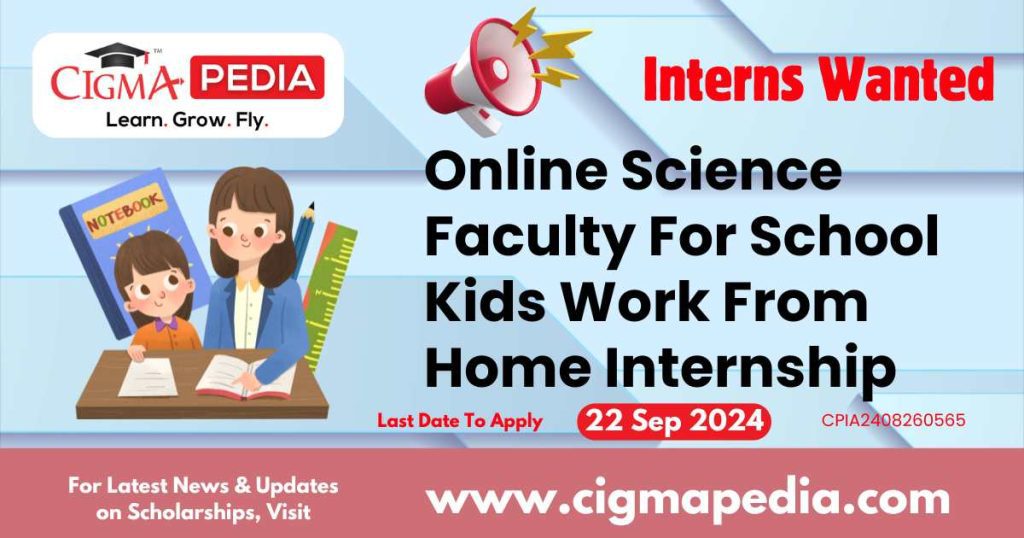 Online Science Faculty For School Kids Work From Home Internship