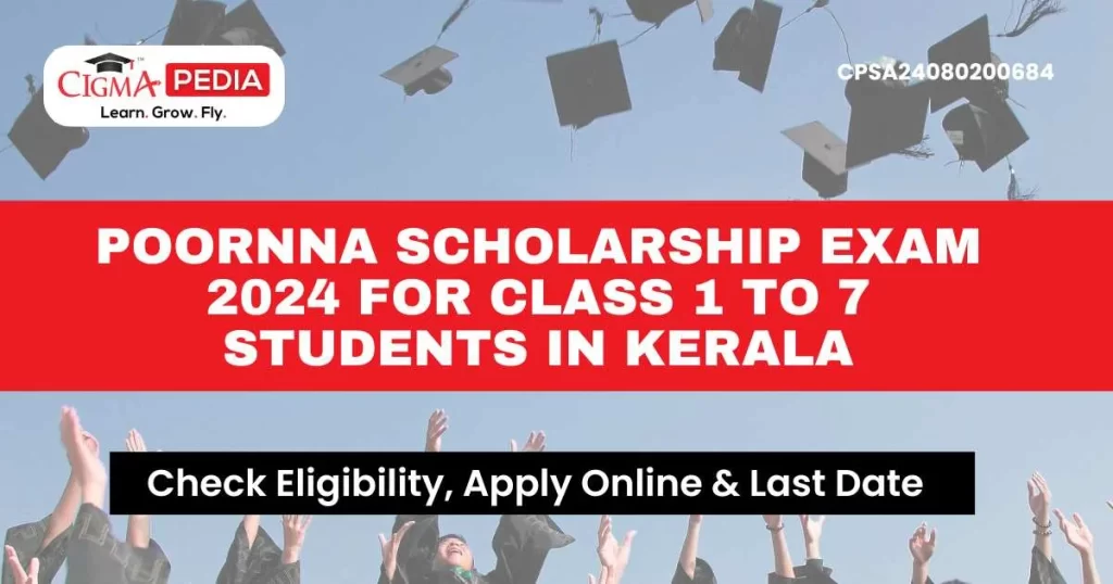 Poornna Scholarship Exam 2024 for Class 1 to 7 Students in Kerala