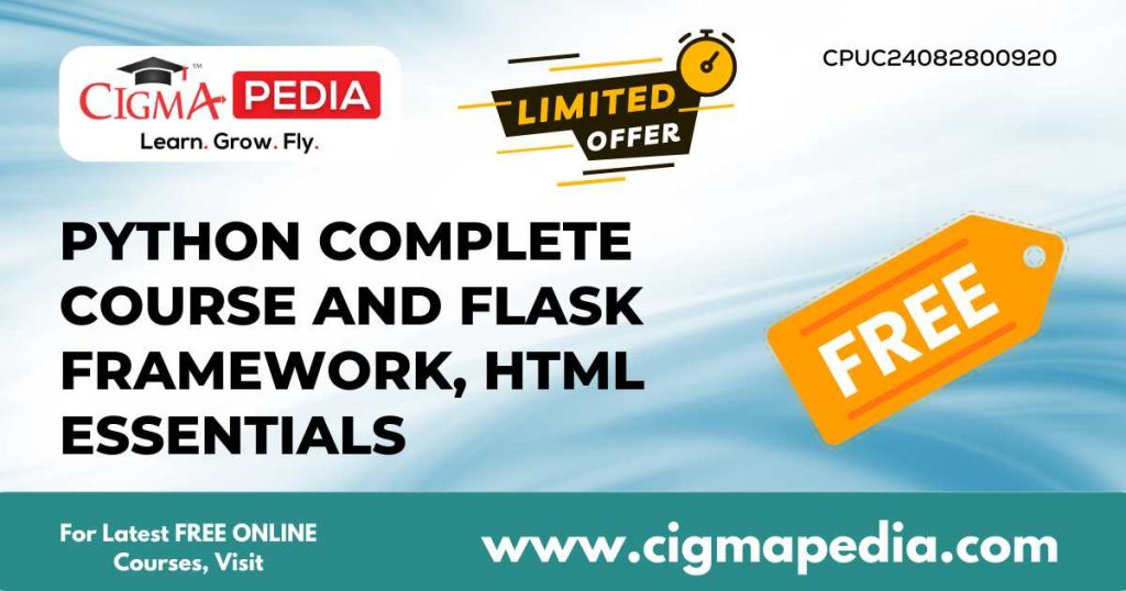 Python Complete Course And Flask Framework, HTML Essentials