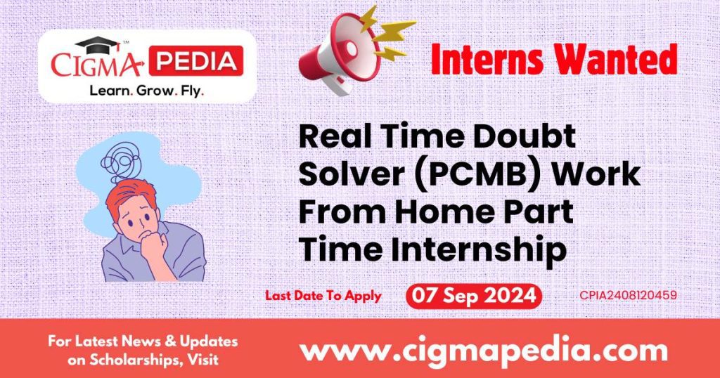 Real Time Doubt Solver (PCMB) Work From Home Part Time Internship by LearnAsYouGo