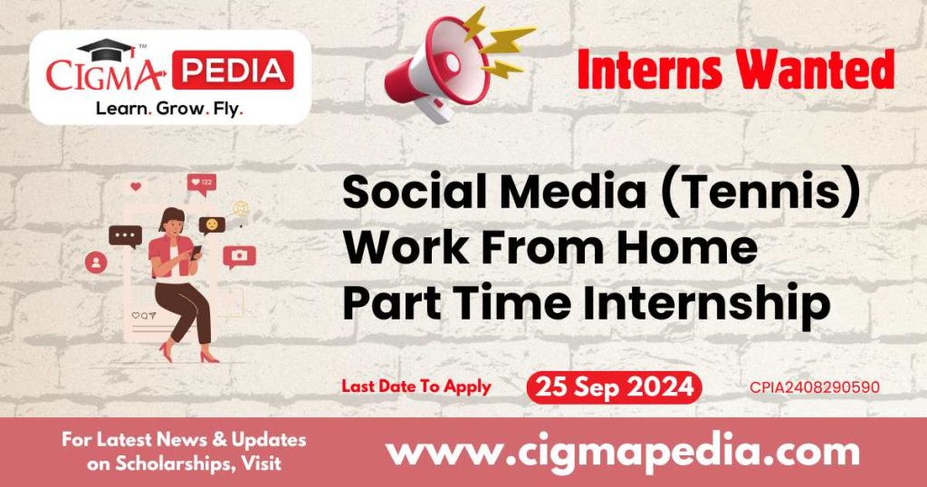 Social Media (Tennis) Work From Home Part Time Internship