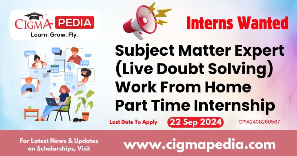 Subject Matter Expert (Live Doubt Solving) Work From Home Part Time Internship