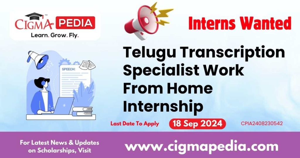 Telugu Transcription Specialist Work From Home Internship