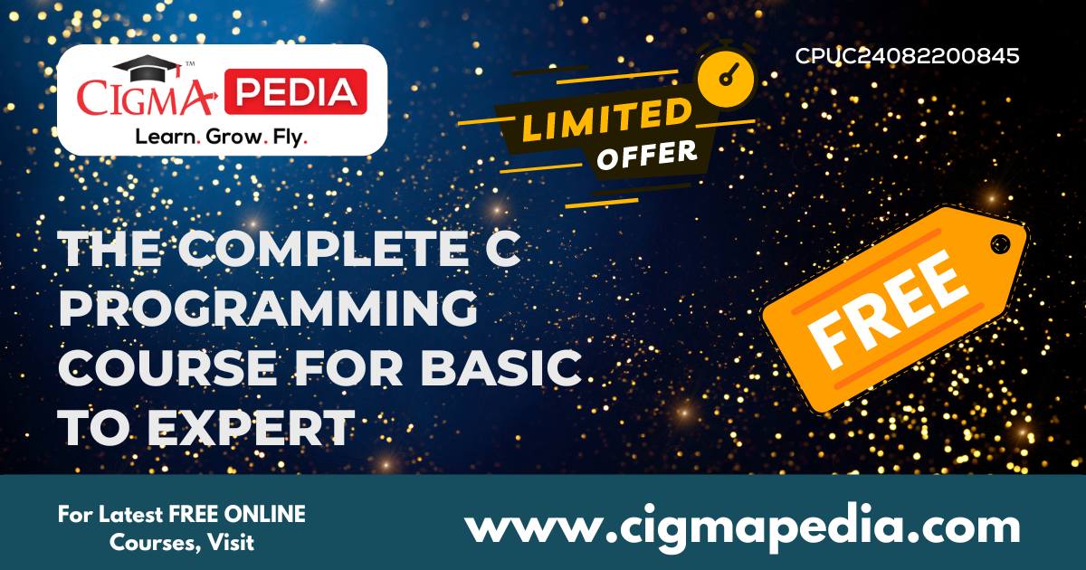 The Complete C Programming Course for Basic to Expert (Free Udemy ...