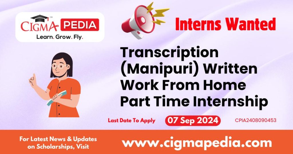 Transcription (Manipuri) Written Work From Home Part Time Internship by Solvitude